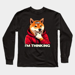 I'm Thinking meme Shiba Inu Dog Long Sleeve T-Shirt